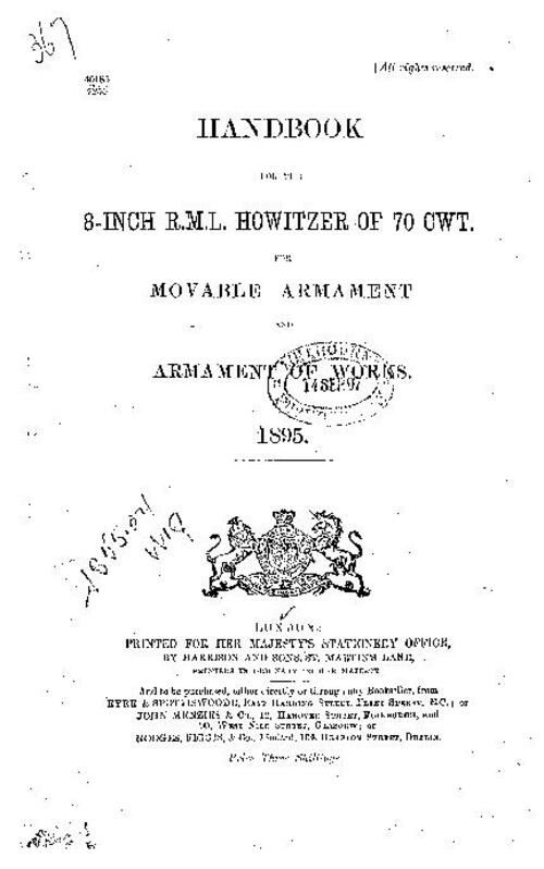 Handbook for the 8-inch R.M.L. howitzer of 70 cwt for movable armament and armament of works (1895)